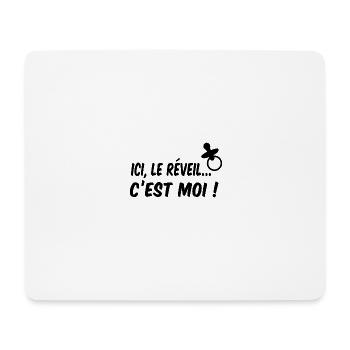 Ici, le réveil c'est moi - Tapis de souris (format paysage) - blanc - Devant