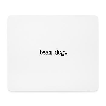 team dog - Mouse Pad (horizontal) - white - Front