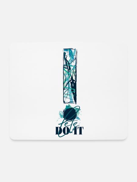 Let's Do It! Motivation! Einfach machen! Nur Mut! - Mousepad (Querformat) - Weiß