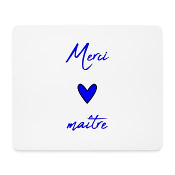 MAITRE. MAÎTRESSE. MERCI. MERCI MAÎTRESSE - Tapis de souris (format paysage) - blanc - Devant