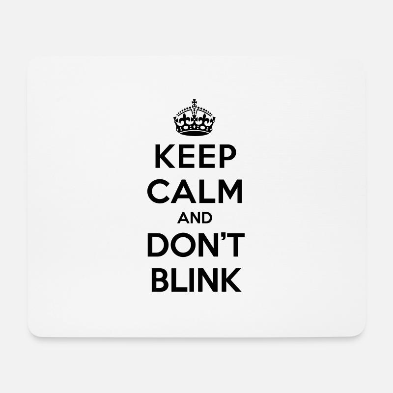 Keep calm and don't blink - Doctor Who - Tapis de souris (format paysage) - blanc