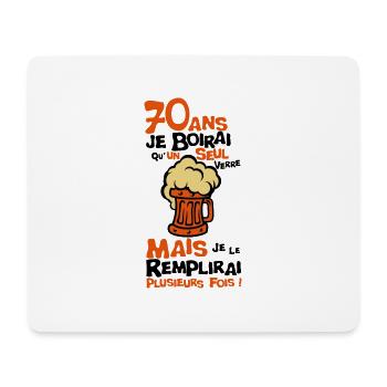 70 ans alcool anniversaire verre boirai - Tapis de souris (format paysage) - blanc - Devant