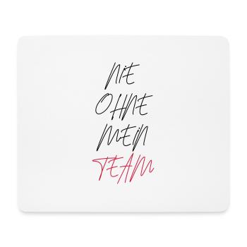 nie ohne mein team design - Mousepad (Querformat) - Weiß - Vorne