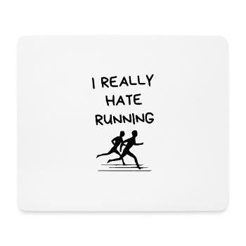 I Really Hate Running – Lustiger Läufer-Spruch - Mousepad (Querformat) - Weiß - Vorne