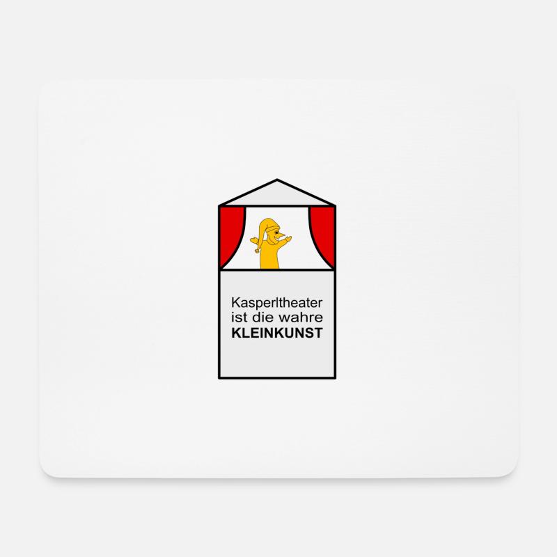 Kasperltheater ist die wahre Kleinkunst - Mousepad (Querformat) - Weiß