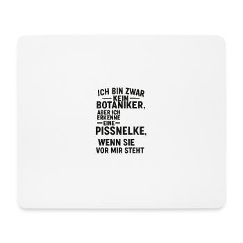 Ich bin zwar kein Botaniker, aber ich kenne eine.. - Mousepad (Querformat) - Weiß - Vorne