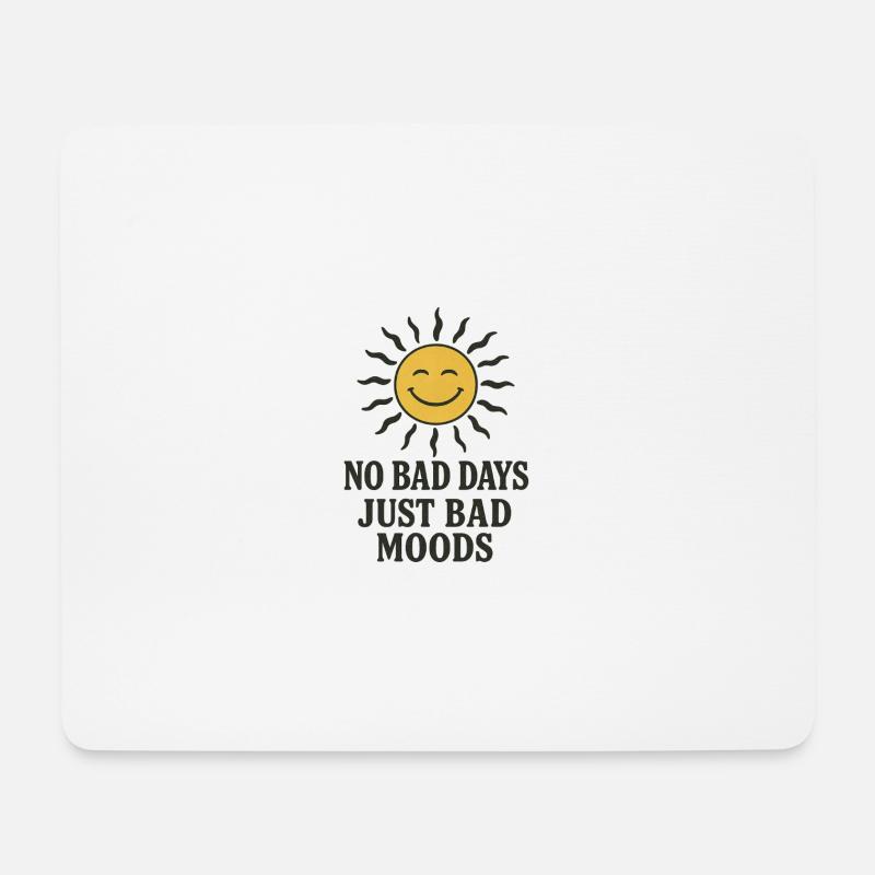 No Bad Days - Mousepad (Querformat) - Weiß