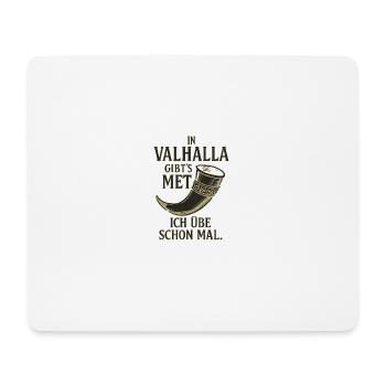 In Valhalla there is mead - Mouse Pad (horizontal) - white - Front