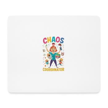 Chaos Coordinator – Lustiges Sprüche Shirt für Elt - Mousepad (Querformat) - Weiß - Vorne