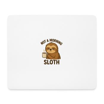 Not a Morning Sloth - Mousepad (Querformat) - Weiß - Vorne