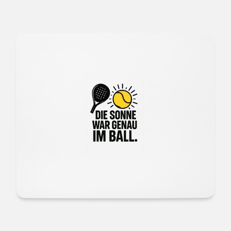 Sonne im Ball – Ausrede beim Padel Sport - Mousepad (Querformat) - Weiß
