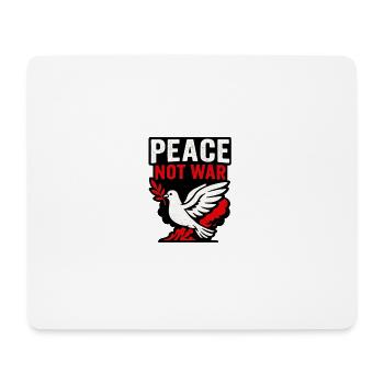 Peace Not War - Mouse Pad (horizontal) - white - Front