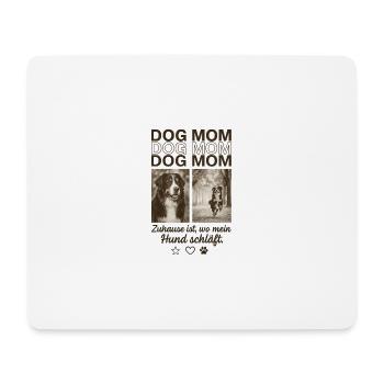 Chemise de maman de chien – Chez moi, c’est là où mon chien dort - Tapis de souris (format paysage) - blanc - Devant