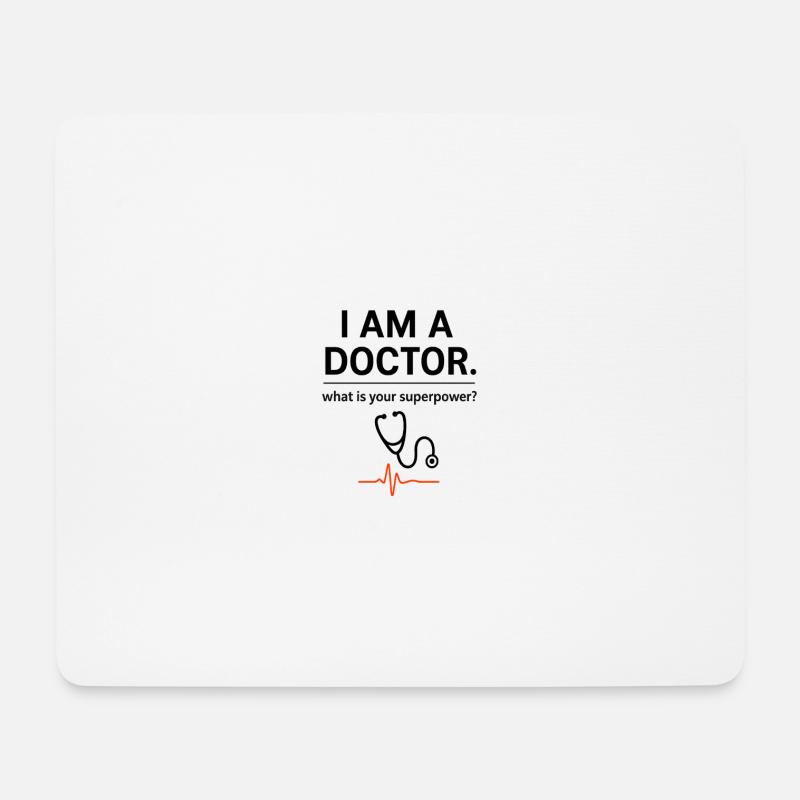 I'm a doctor – your superpower? - Mouse Pad (horizontal) - white