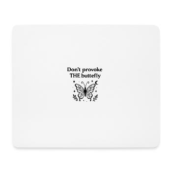 Provoziere den Schmetterling nicht - Mousepad (Querformat) - Weiß - Vorne