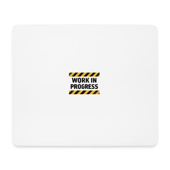Progress in progress – warning tape - Mouse Pad (horizontal) - white - Front