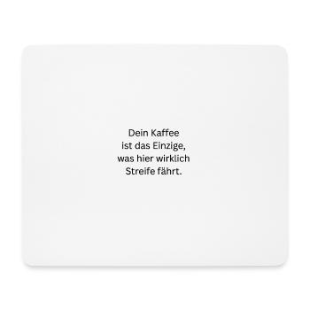 Dein_Kaffee - Mousepad (Querformat) - Weiß - Vorne
