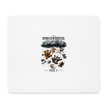 Sprichwort Es regent Hunde und Katzen - Mousepad (Querformat) - Weiß - Vorne