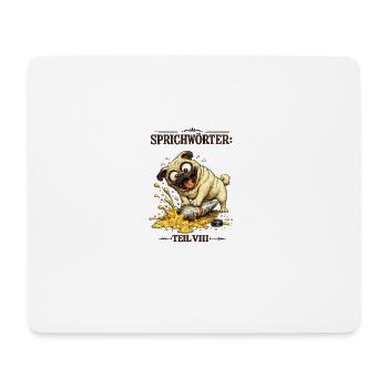 Sprichwort Auf die Tube drücken - Mousepad (Querformat) - Weiß - Vorne