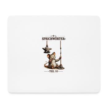 Sprichwort Da beisst die Maus keinen Faden ab - Mousepad (Querformat) - Weiß - Vorne