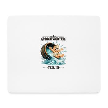 Sprichwort Das Kind mit dem Bade ausschütten - Mousepad (Querformat) - Weiß - Vorne