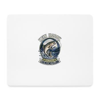 Kein Hobby Lebens Einstellung Fischangeln - Mousepad (Querformat) - Weiß - Vorne