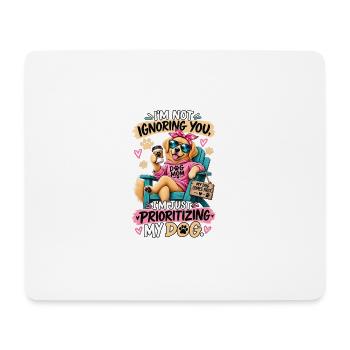 Dog Mom Priorities – Funny Sarcastic Dog Design - Tapis de souris (format paysage) - blanc - Devant