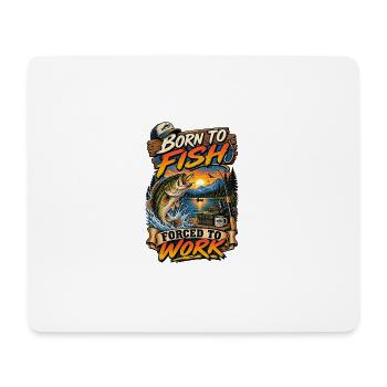 Geboren als Kind des Fischens, gezwungen, Barschfischen zu arbeiten, Papa Tee - Mousepad (Querformat) - Weiß - Vorne