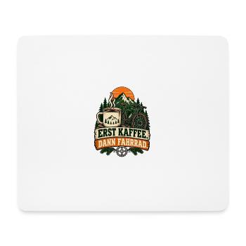 Erst Kaffee, dann Fahrradtour - Mousepad (Querformat) - Weiß - Vorne
