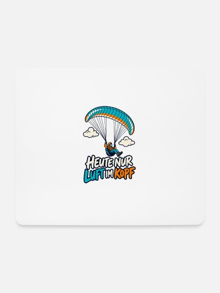 Heute Nur Luft Im Kopf Paragliding - Mousepad (Querformat) - Weiß