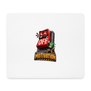 Motivation AUS – Humor-Schalter - Mousepad (Querformat) - Weiß - Vorne