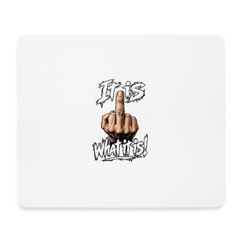 It is what it is! 🖕 Freches Statement Shirt - Mousepad (Querformat) - Weiß - Vorne