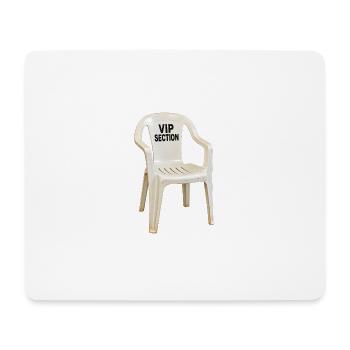 VIP Section – Plastikstuhl mit Größenwahn - Mousepad (Querformat) - Weiß - Vorne