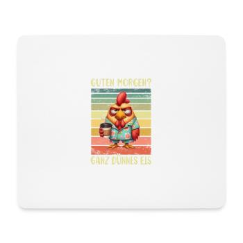 Huhn Hühner Morgenmuffel - Mousepad (Querformat) - Weiß - Vorne