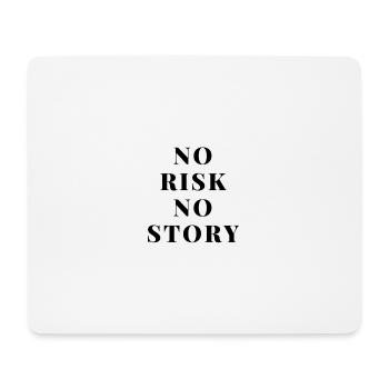 No risk no story - Mousepad (Querformat) - Weiß - Vorne