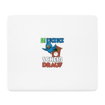 Sei Kuckuck Scheiss drauf - Mousepad (Querformat) - Weiß - Vorne