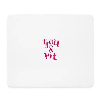 YOU & ME - Mouse Pad (horizontal) - white - Front