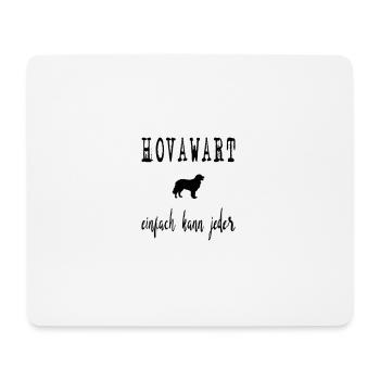 Hovawart Hund Hundespruch Hundebesitzer Hundeliebe - Mousepad (Querformat) - Weiß - Vorne