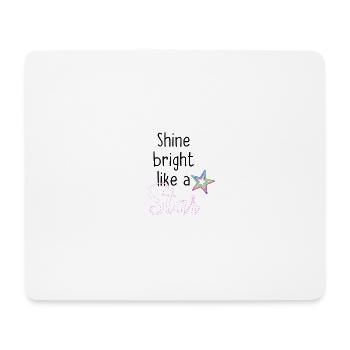 Shine bright like a star - Mousepad (Querformat) - Weiß - Vorne