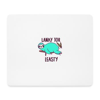 Lanay tor Leasty or just be lazy - Mouse Pad (horizontal) - white - Front