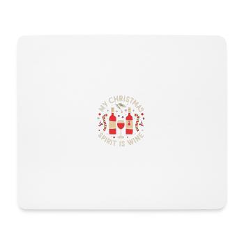 My Christmas Spirit is Wine - Mouse Pad (horizontal) - white - Front
