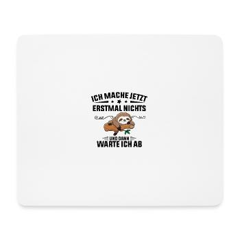 Ich Mache Jetzt Erstmal Nichts Funny Sloth - Mousepad (Querformat) - Weiß - Vorne