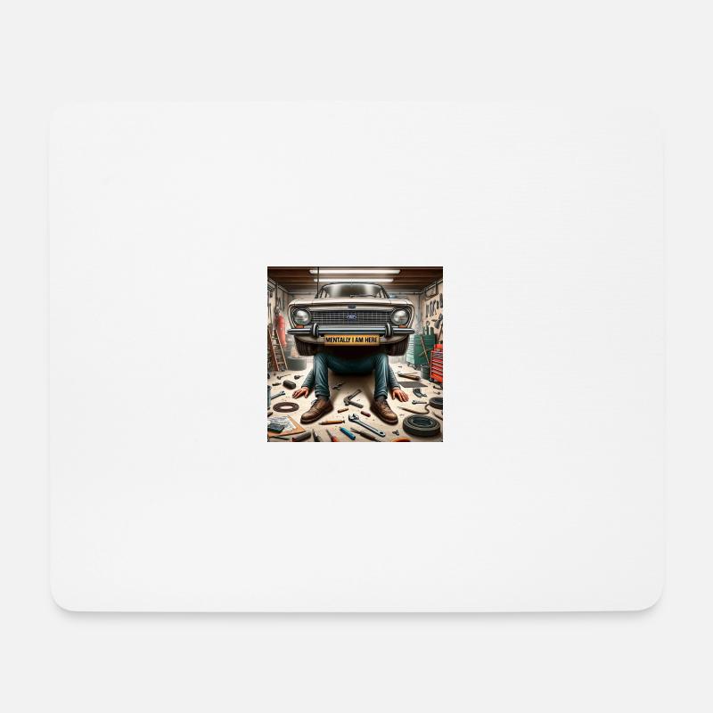 Autowerkstatt - mentally I am here - Mousepad (Querformat) - Weiß