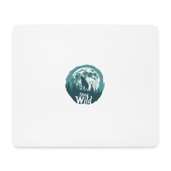 Stay Wild - Mouse Pad (horizontal) - white - Front