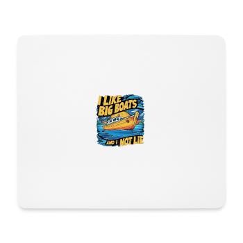 i like big boats and I can not lie shirt design - Mouse Pad (horizontal) - white - Front