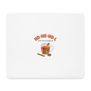 Lustiger Spruch Ho-Ho-Hol mir den Glühwein! - Mousepad (Querformat) - Weiß - Vorne