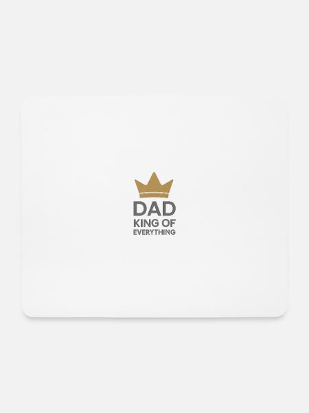 Dad King of Everything - Mouse Pad (horizontal) - white