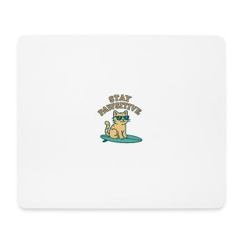 Stay Pawsitive – Cool Cat Vibes - Mouse Pad (horizontal) - white - Front