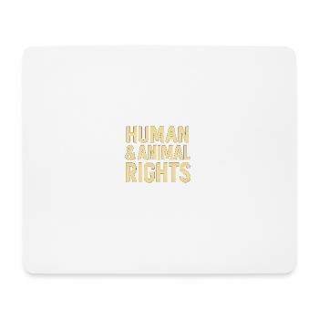 Human & Animal Rights – Bold Statement Design - Mousepad (Querformat) - Weiß - Vorne