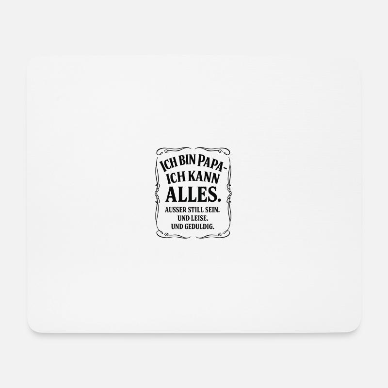 Papa Ich Kann Alles Spruch - Mousepad (Querformat) - Weiß